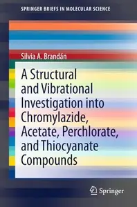 A Structural and Vibrational Investigation into Chromylazide, Acetate, Perchlorate, and Thiocyanate Compounds