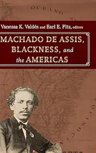 Machado de Assis, Blackness, and the Americas