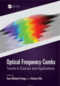 Optical Frequency Combs Trends in Sources and Applications