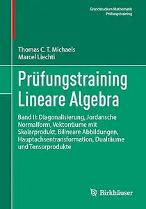 Prüfungstraining Lineare Algebra Band II