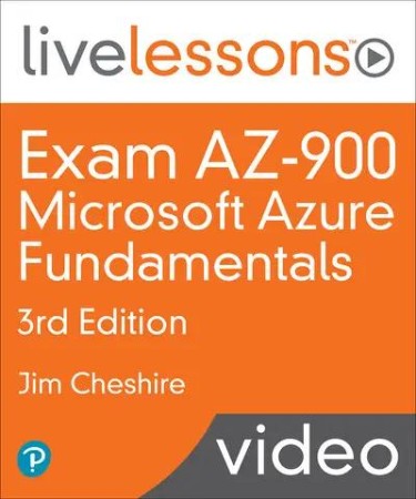 Exam AZ-900: Microsoft Azure Fundamentals, 3rd Edition