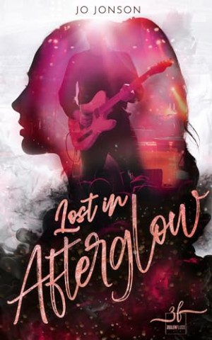 Cover: Jo Jonson - Lost in Afterglow: A Heartbreaking Rockstar Romance