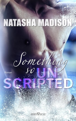Cover: Natasha Madison - Something so unscripted