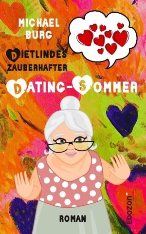 Cover: Michael Burg - Dietlindes zauberhafter Dating-Sommer: Roman