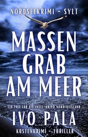 Cover: Ivo Pala - Massengrab am Meer&acute;