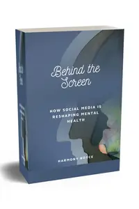 Behind the Screen How Social Media is Reshaping Mental Health