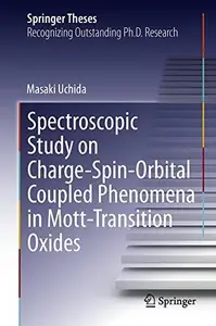 Spectroscopic Study on Charge–Spin–Orbital Coupled Phenomena in Mott–Transition Oxides