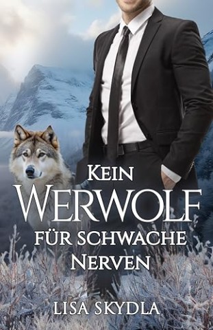 Cover: Lisa Skydla - Kein Werwolf f&uuml;r schwache Nerven