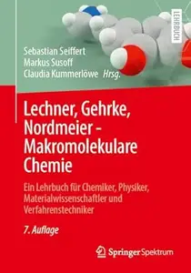 Lechner, Gehrke, Nordmeier – Makromolekulare Chemie, 3. Auflage