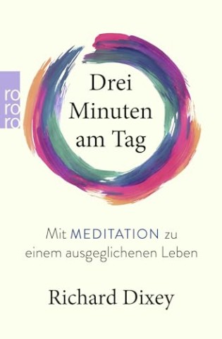 Cover: Richard Dixey - Drei Minuten am Tag