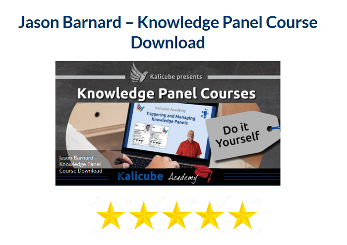 Jason Barnard – Knowledge Panel Course Download