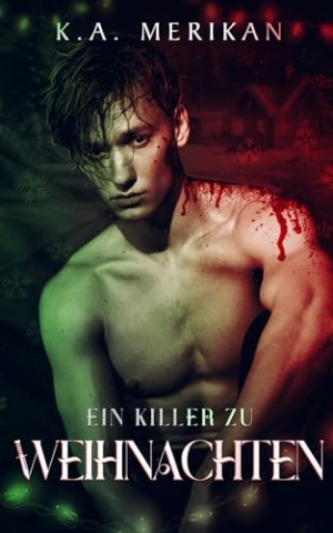 Cover: Merikan, K.A. - Ein Killer zu Weihnachten: gay romance