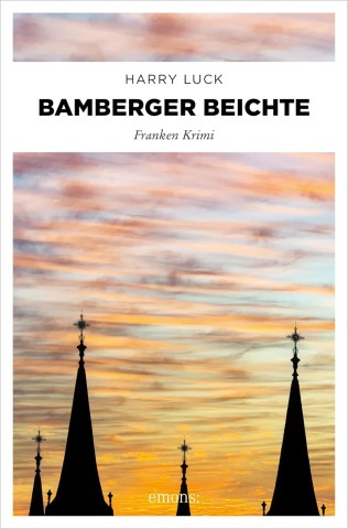 Harry Luck - Bamberger Beichte: Franken Krimi