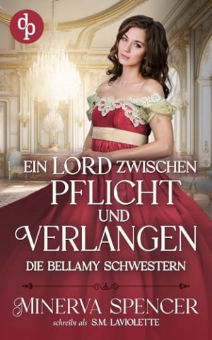 Cover: Minerva Spencer - Ein Lord zwischen Pflicht und Verlangen
