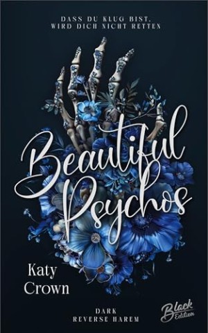 Cover: Katy Crown - Beautiful Psychos: Dass du klug bist, wird dich nicht retten