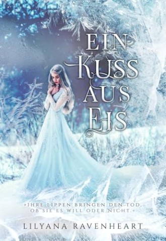 Cover: Lilyana Ravenheart - Ein Kuss aus Eis