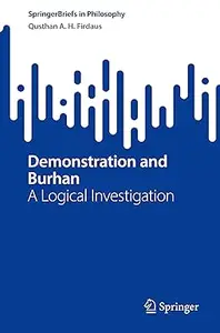 Demonstration and Burhan A Logical Investigation