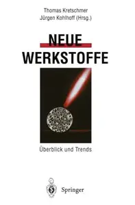 Neue Werkstoffe Überblick und Trends