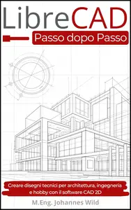 LibreCAD  Passo dopo Passo