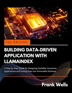 Building Data–Driven Application with Llamaindex