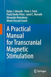 A Practical Manual for Transcranial Magnetic Stimulation