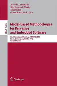 Model–Based Methodologies for Pervasive and Embedded Software 8th International Workshop, MOMPES 2012, Essen, Germany, Septemb