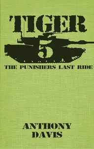 Tiger 5 The Punishers' Last Ride