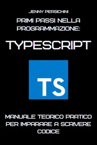 Primi Passi nella Programmazione TypeScript