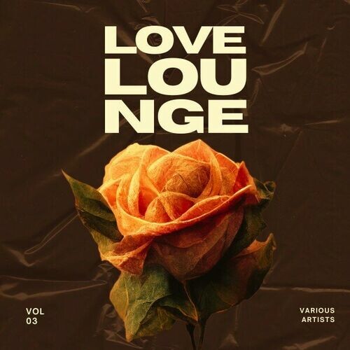 Love Lounge Vol 3 (2024) FLAC