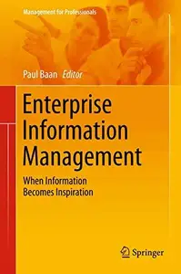 Enterprise Information Management When Information Becomes Inspiration