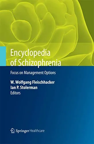 Encyclopedia of Schizophrenia Focus on Management Options