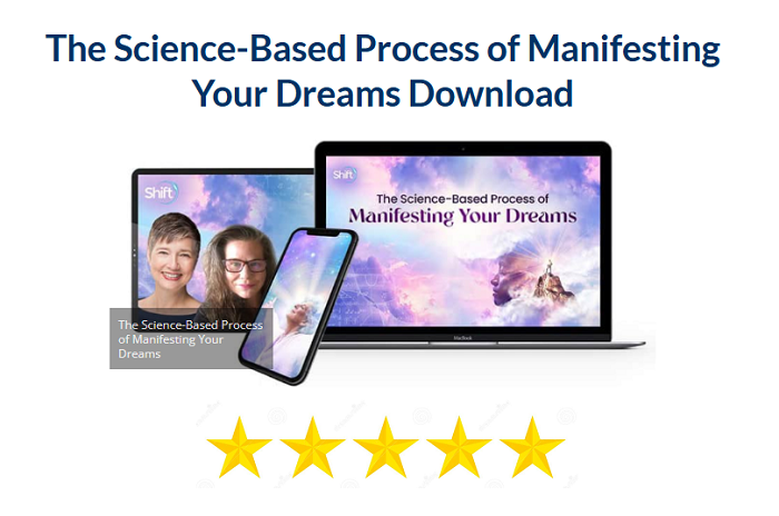 The Science–Based Process of Manifesting Your Dreams Download