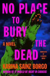 No Place to Bury the Dead A Novel