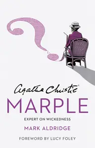 Agatha Christie's Marple Expert on Wickedness