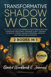 Transformative Shadow Work Guide, Workbook & Journal