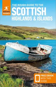 The Rough Guide to Scottish Highlands & Islands Travel Guide with Free eBook (Rough Guides Main Series)