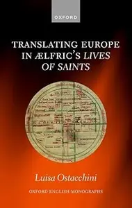 Translating Europe in Ælfric's Lives of Saints