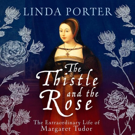 The Thistle and The Rose - [AUDIOBOOK]