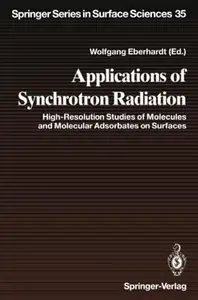 Applications of Synchrotron Radiation High–Resolution Studies of Molecules and Molecular Adsorbates on Surfaces