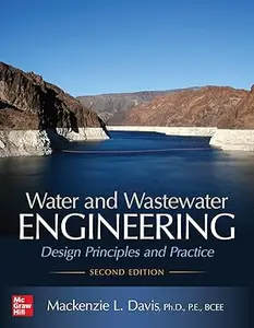 Water and Wastewater Engineering Design Principles and Practice, Second Edition