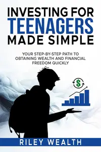 Investing for Teenagers Made Simple