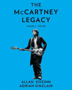 The McCartney Legacy Volume 2 1974 – 80