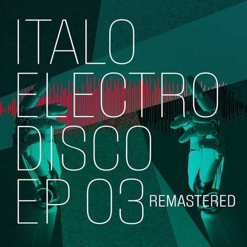 Italo Electro Disco Vol.1-3 (Remastered) (2024) FLAC