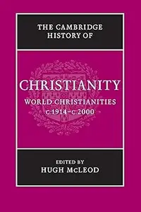 The Cambridge History of Christianity (Volume 9)