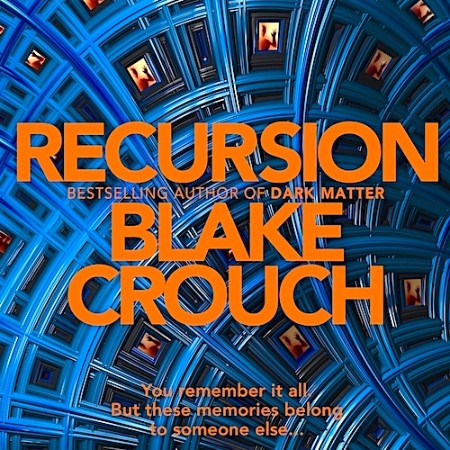 Recursion: A Novel - [AUDIOBOOK]