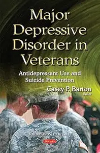 Major Depressive Disorder in Veterans Antidepressant Use and Suicide Prevention