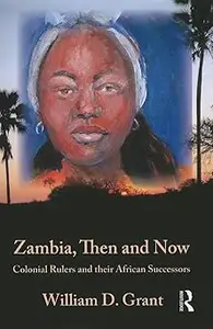 Zambia, Then And Now