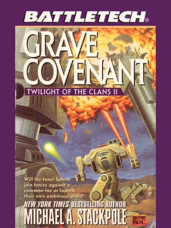 BattleTech Legends: Grave Covenant - Michael A. Stackpole