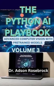 The Python AI Playbook 3 Advanced Computer Vision with Pretrained Models