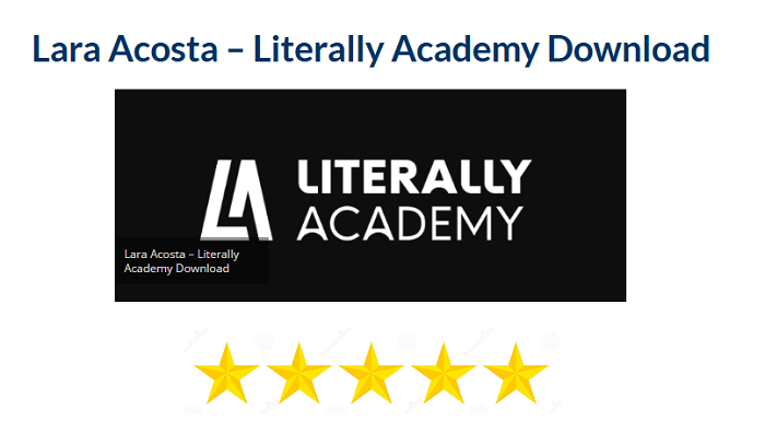 Lara Acosta – Literally Academy Download